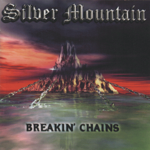 Silver Mountain : Breakin' Chains